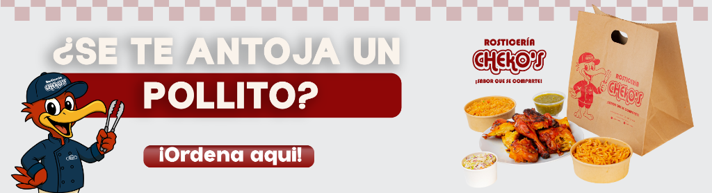 Rosticería Cheko's - ¿Se te antoja un pollito? ¡Ordena aquí!